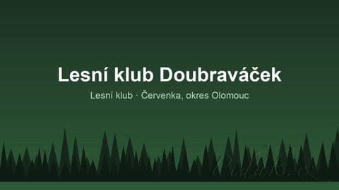 Lesní klub Doubraváček