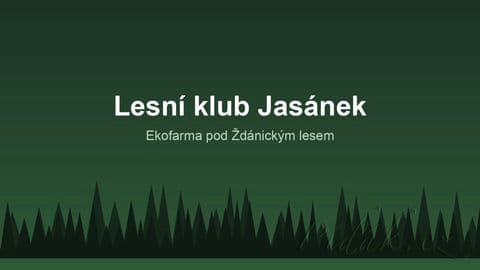 Lesní klub Jasánek