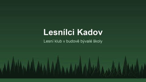 Lesní klub Lesnílci Kadov