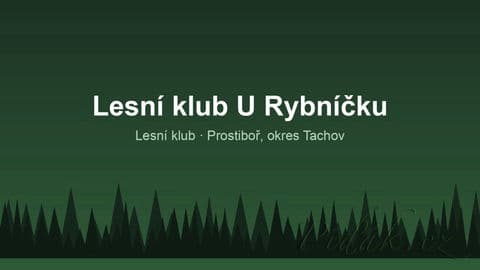 Lesní klub U Rybníčku