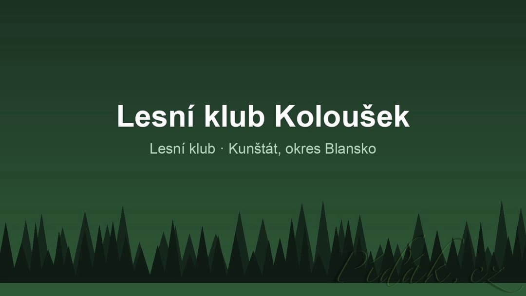 1. obrázek Lesní klub Koloušek 1. obrázek Lesní klub Koloušek