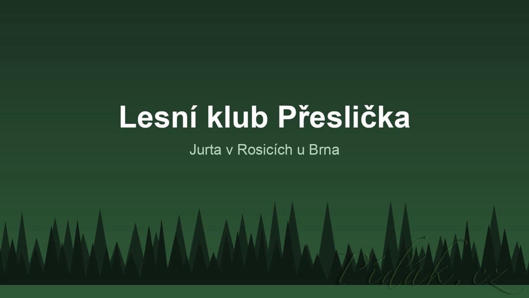 1. obrázek Lesní klub Přeslička 1. obrázek Lesní klub Přeslička