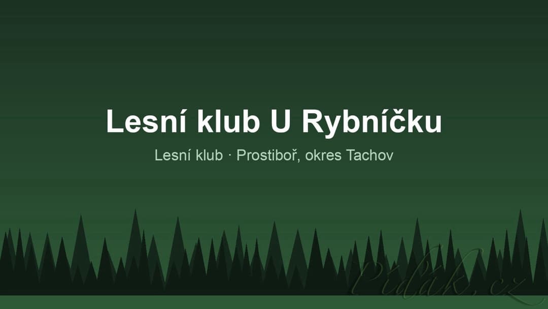 1. obrázek Lesní klub U Rybníčku 1. obrázek Lesní klub U Rybníčku