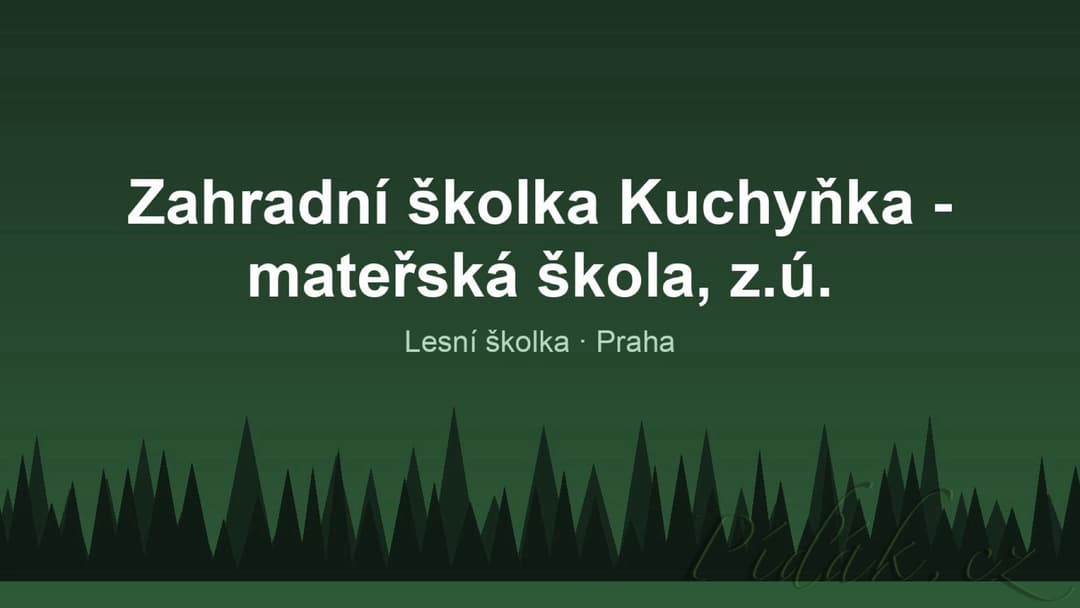 1. obrázek Zahradní školka Kuchyňka - mateřská škola, z.ú. 1. obrázek Zahradní školka Kuchyňka - mateřská škola, z.ú.