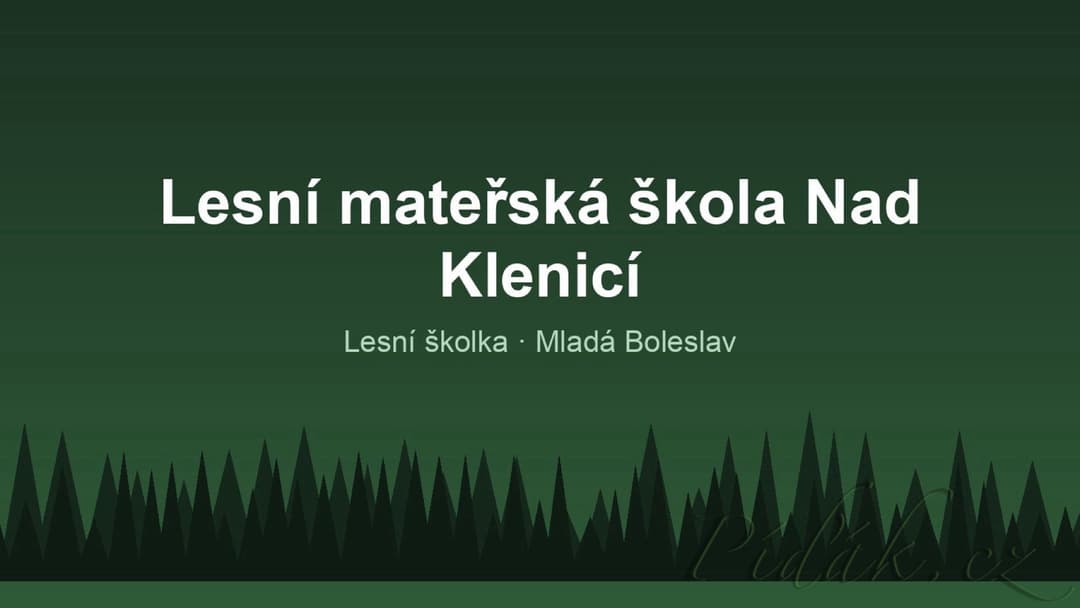 1. obrázek Lesní mateřská škola Nad Klenicí 1. obrázek Lesní mateřská škola Nad Klenicí